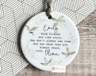 Personalised Special friend gift Good friends are like stars Quote Greenery Ceramic or acrylic Round Decoration Ornament Wedding Keepsake