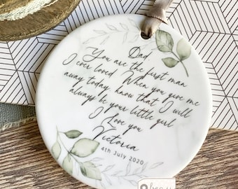 Personalised Father Dad of Bride You are the first man … Thank you from Bride greenery Ceramic or Acrylic Round Ornament Wedding Keepsake