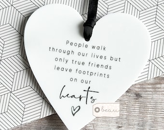 People walk through our lives.... Quote Monochrome heart Design Acrylic Heart Decoration Ornament Keepsake Friend Friendship gift present
