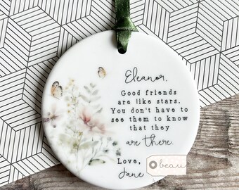 Personalised Special Friend gift Good friends are like stars Greenery Ceramic or acrylic Round Decoration Ornament Keepsake