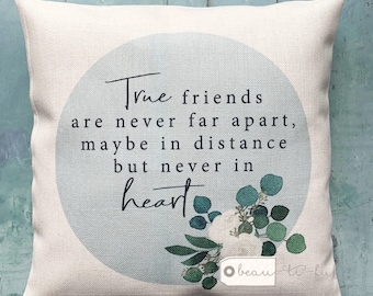 True friends are never apart Botanical Design Home Quote Linen Style Cushion cover