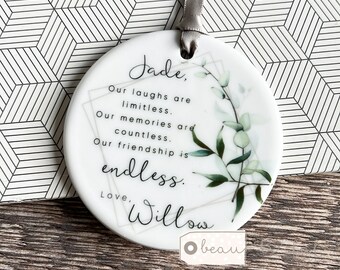 Personalised Friend gift Our laughs are limitless Gift Modern Greenery Ceramic or Acrylic Decoration Ornament Workmate Friendship Keepsake
