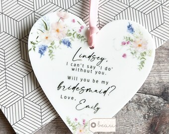 Personalised I can’t say I do without you Will you be my Bridesmaid Flower Girl Maid of Honour Proposal Acrylic heart Wedding keepsake