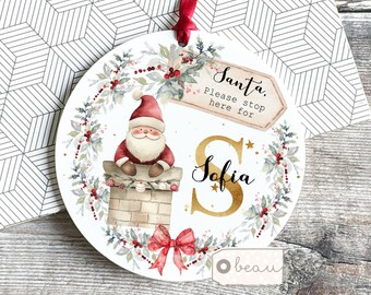 Personalised Christmas gift Santa please stop here Santa Chimney Boy Girl gift Ceramic or Acrylic Round Ornament Keepsake