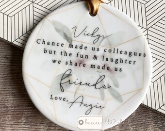 Personalised Friend gift Chance made us colleagues Quote Pretty floral Design Ceramic Or Acrylic Decoration Ornament Wedding Keepsake