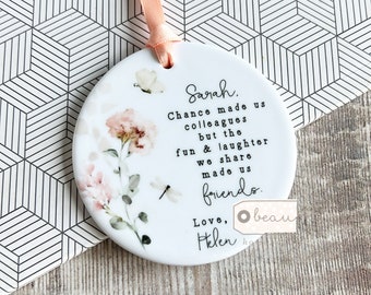 Personalised Friend Colleague gift Chance made us Quote Modern Greenery Ceramic or acrylic Decoration Ornament Workmate Friendship Keepsake