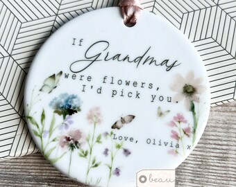 Personalised Mother’s Day Gift If Mums Gran Grandma were flowers I’d pick you Gift wildflower Greenery Ceramic  Decoration Ornament Keepsake