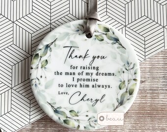 Personalised Mother of Groom Bride  Thank you for raising the man/woman of my dreams Quote Foliage Wreath ceramic Ornament Wedding Keepsake