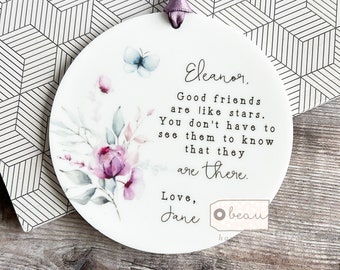 Personalised Special friend gift Good friends are like stars Quote Greenery Ceramic or acrylic Round Decoration Ornament Wedding Keepsake