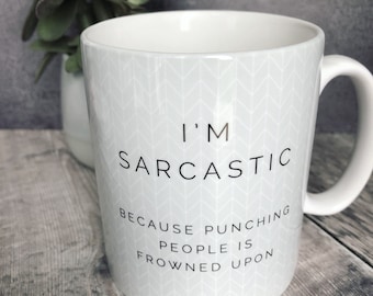I’m sarcastic ... Quote Geometric Mug Cup - Quote Mug - Coffee Mug