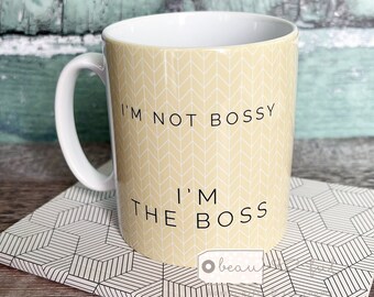 I’m not bossy .. Quote Geometric Mug Cup - Quote Mug - Coffee Mug