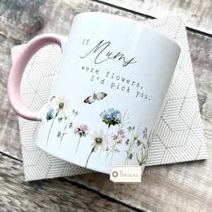 Personalised If were flowers Id wed pick you Mum Nanna Grandma Home Wildflower Lavender Floral Ceramic Small Vase Jug Mug Birthday gift Pink handled mug