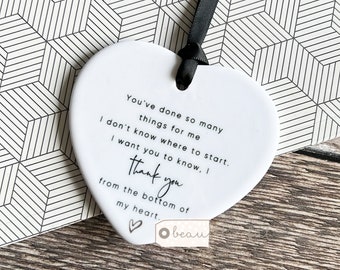 You’ve done so many things for me... Quote Monochrome heart Design Ceramic Heart Decoration Ornament Keepsake