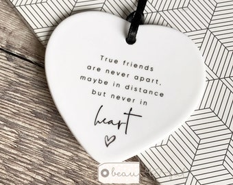 True friends are never far apart Quote Monochrome heart Design Ceramic Heart Decoration Ornament Keepsake