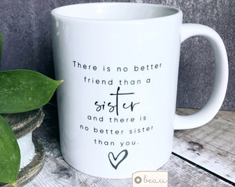 Personalised There is no better friend than a…  sister aunt cousin mum niece bother quote gift Mug-Gift mug Tea mug- Coffee mug- Friendship