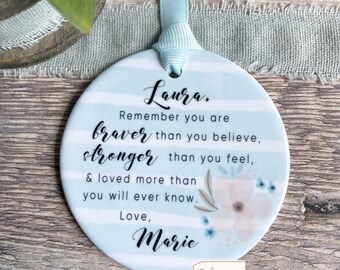 Personalised Remember you are braver Quote Blue Stripe Design Ceramic Round Decoration Ornament Keepsake