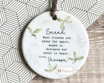 Personalised Friendship gift Best friends are never far apart Quote Greenery Ceramic or Acrylic Round Decoration Ornament Wedding Keepsake
