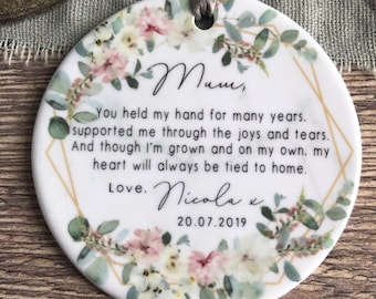 Personalised Mother of Bride Thank you gift You held my hand Quote Floral Ceramic or Acrylic Round Decoration Ornament Wedding Keepsake