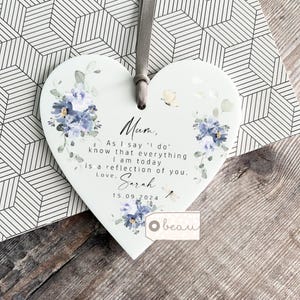 Personalised Mother of Groom Bride As I say I do Thank you Bride Groom Quote Floral Rose Greenery Acrylic Heart Ornament Wedding Keepsake