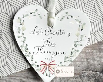 Personalised Last Christmas as Miss gift Mrs to be Bride to be gift Bridal Shower gift Greenery Heart Decoration Ornament Keepsake