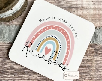 When it rains Rainbow Coaster Inspirational gift Friend gift Home gift