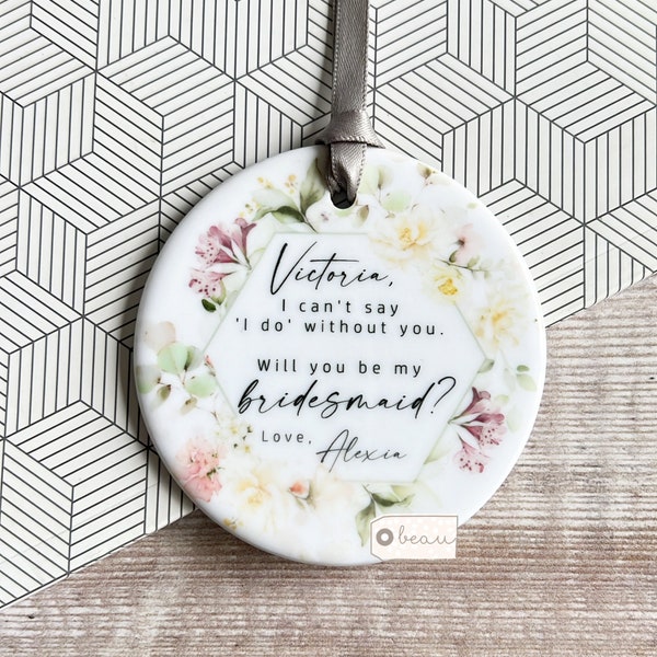 Personalised I can’t say I do without you Will you be my Bridesmaid Flower Girl Maid of Honour Proposal Ceramic or Acrylic Wedding keepsake