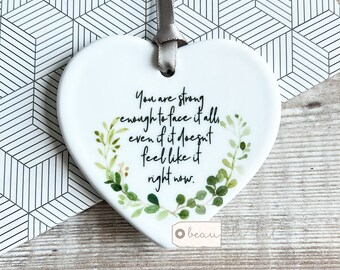 You are strong enough inspirational Quote gift Botanical Design Ceramic Heart Decoration Ornament Keepsake