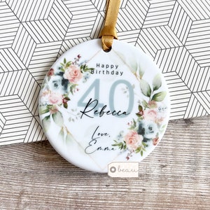 Personalised Birthday gift 40th 50th 60th Birthday Gift for her Mum Friend Sister Colleague gift Ceramic or acrylic Ornament Keepsake Gift