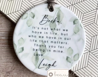 Personalised Thank you gift It’s not what we have in life Quote Greenery Ceramic or Acrylic Round Decoration Ornament Keepsake