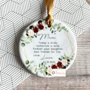 Personalised Mother of Bride Today a Bride Thank you gift Quote Burgundy Floral Geometric Ceramic or Acrylic Round Ornament Wedding Keepsake