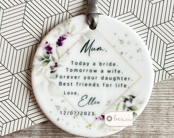 Personalised Mother of Bride Today a Bride Thank you from Bride Quote Lavender Floral Greenery Ceramic Round Ornament Wedding Keepsake
