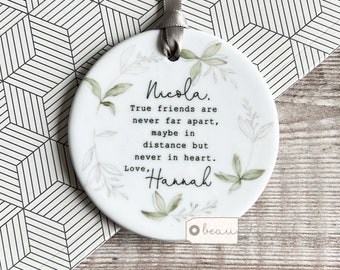 Personalised Friendship gift True friends are never far apart Quote Greenery Ceramic or Acrylic Round Decoration Ornament Wedding Keepsake