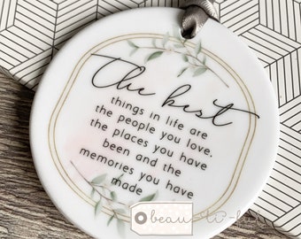 Inspirational Motivational Gift The best things in life Quote Floral Greenery Design Ceramic Round Decoration Ornament Keepsake
