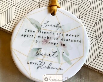 Personalised Friend gift True friends are never apart Quote Pretty floral Ceramic or Acrylic Round Decoration Ornament Wedding Keepsake