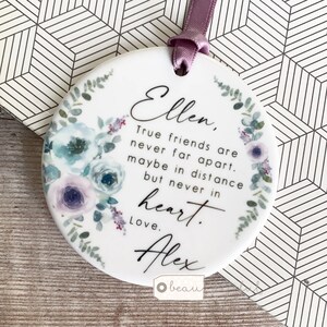 Personalised True friends are never far apart Quote Mauve Mint floral Design Ceramic Round Decoration Ornament Wedding Keepsake