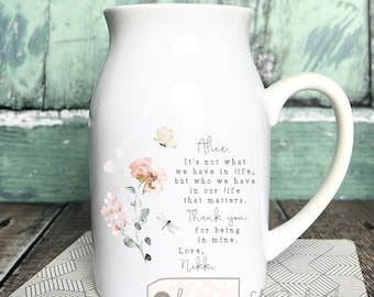 Personalised Thank you Gift, Ceramic Small Jug Mug Vase, For her, Appreciation, Friend, Mum, Colleague, It’s not what we have in life