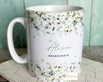 Personalised Bridal party Mug Greenery Wreath Wedding role Bridesmaid Mother of the Bride Groom Ceramic Mug - Tea mug - coffee Mug  Gift mug