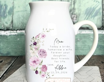 Personalised Ceramic Mother of Bride gift Mum from Daughter wedding Today a bride quote Keepsake Small Vase Jug Mug Gift