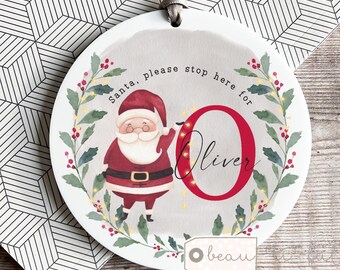 Personalised Christmas gift Santa please stop here Santa Chimney Christmas bauble Boy Girl gift Ceramic or Acrylic Round Ornament Keepsake