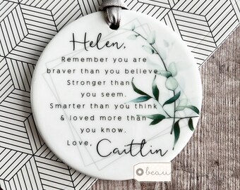 Personalised Remember you are braver Quote Modern Greenery Design Ceramic or Acrylic Round Decoration Ornament Wedding Keepsake