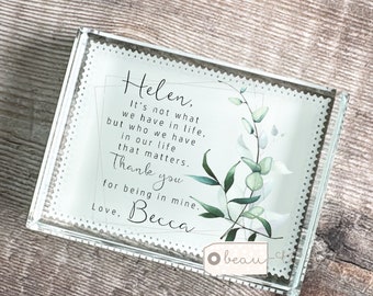 Personalised Thank you gift It’s not what we have in life Quote Greenery Freestanding block Decoration Ornament Keepsake Friendship relative