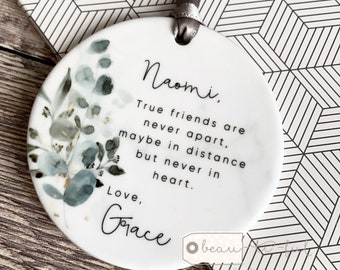Personalised True friends are never far apart Quote Greenery Design Ceramic Round Decoration Ornament Wedding Keepsake