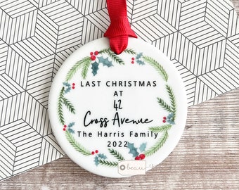 Personalised Last Christmas at Address Home Holly Greenery Wreath Design Ceramic  or Acrylic Round Ornament Keepsake
