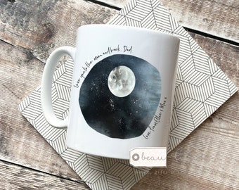 Personalised Father’s Day gift Love you to the moon and back… Dad Daddy Grandpa Grandad  Mug - gift mug - birthday gift cup
