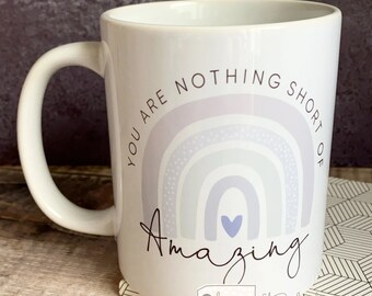 Personalised You are nothing short of amazing Lilac Pastel Rainbow Quote Mug - gift mug - cup