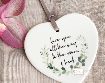 Love you all the way to the moon Quote Botanical Design Ceramic Heart Decoration Ornament Keepsake