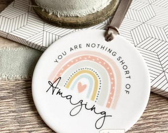 You are nothing short of amazing Quote Pastel rainbow Design Ceramic Round Decoration Ornament Keepsake