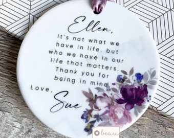 Personalised It’s not what we have in life Quote Mauve floral Design Ceramic or acrylic Round Decoration Ornament Wedding Keepsake