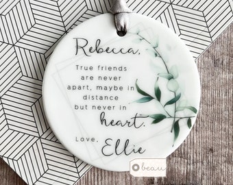 Personalised Special friend gift True friends are never far apart Quote Greenery Ceramic or acrylic Round Decoration Ornament Keepsake