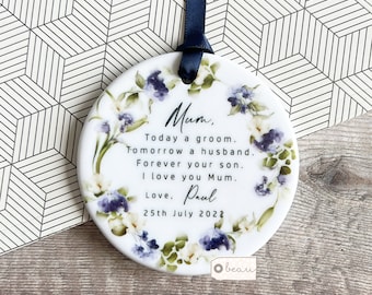 Personalised Mother of Groom Today a Groom Thank you from Groom roses Floral Greenery Ceramic or Acrylic Round Ornament Wedding Keepsake